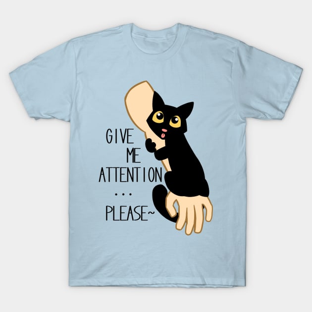 Give Me Attention T-Shirt by Scarlet Rose